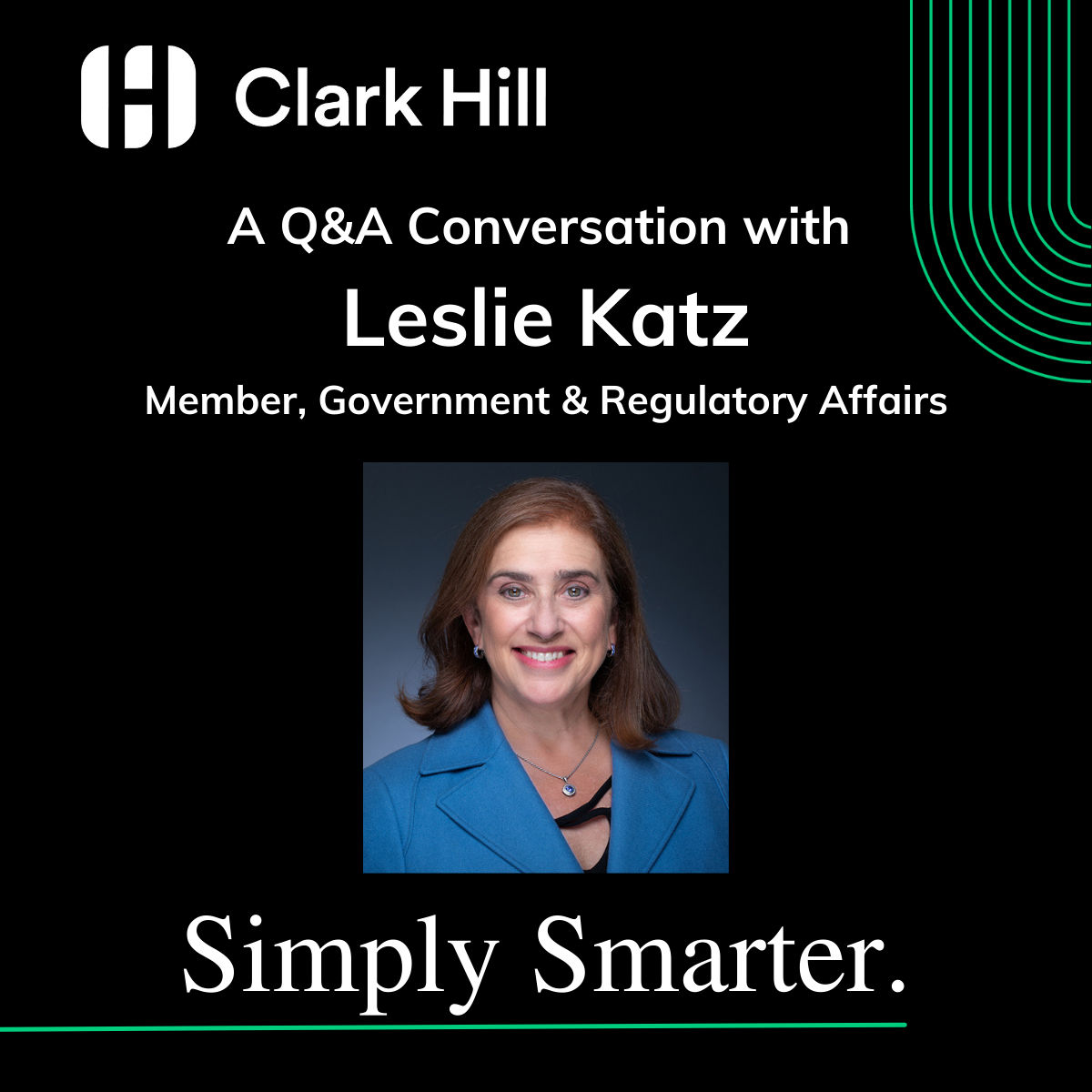 A Q&A Conversation with Leslie Katz News & Events Clark Hill PLC